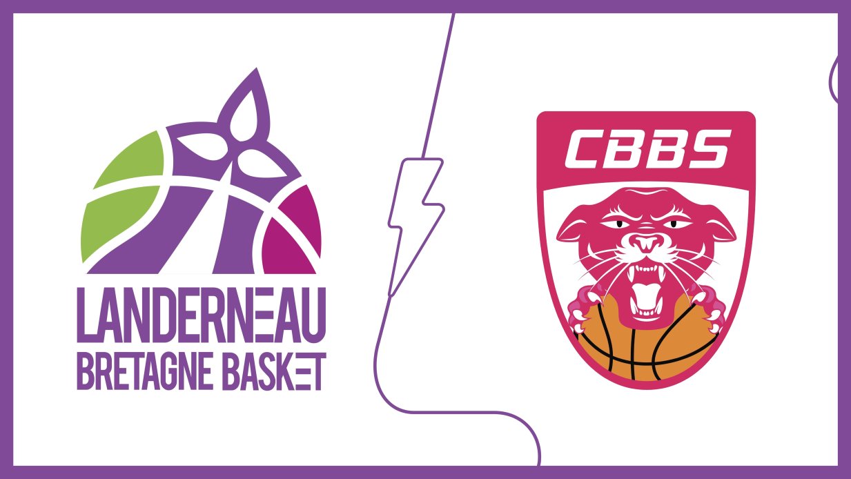 Match LBB vs CBBS - Avis aux supporters !